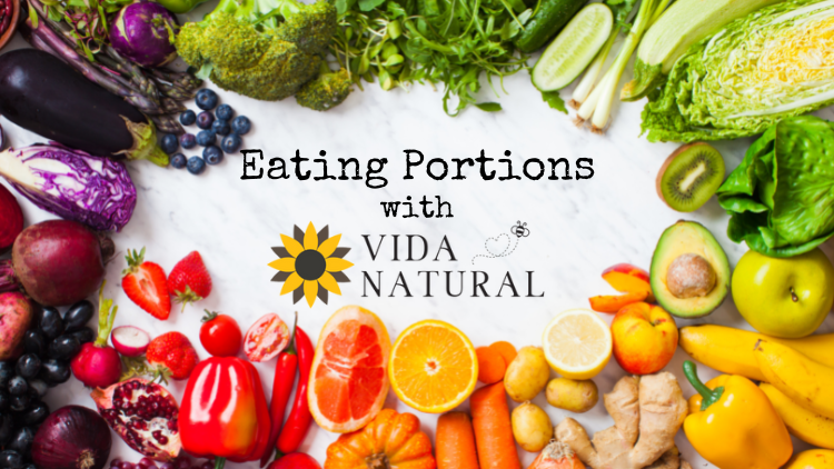 Healthy Portions with Vida Natural